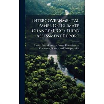 Intergovernmental Panel On Climate Change (IPCC) Third Assessment Report