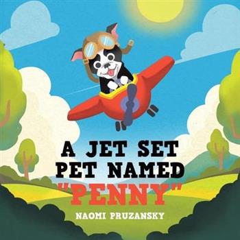 A Jet Set Pet Named "Penny"