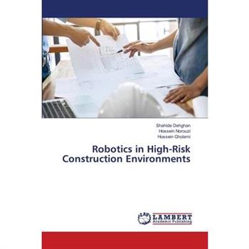 Robotics in High-Risk Construction Environments