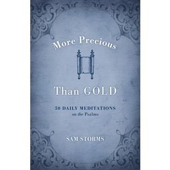 More Precious than Gold