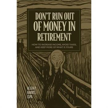 Don't Run Out of Money in Retirement