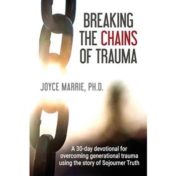 Breaking the Chains of Trauma
