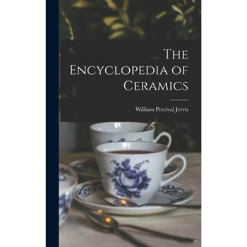 The Encyclopedia of Ceramics