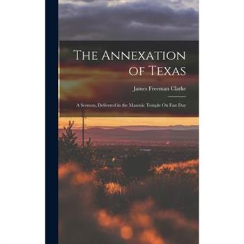 The Annexation of Texas