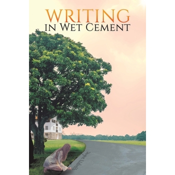 Writing in Wet Cement