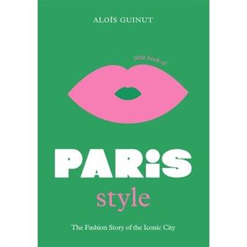 The Little Book of Paris Style