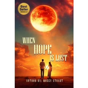 When Hope Is Lost