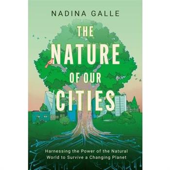 The Nature of Our Cities