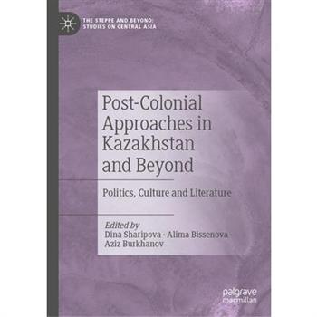 Post-Colonial Approaches in Kazakhstan and Beyond