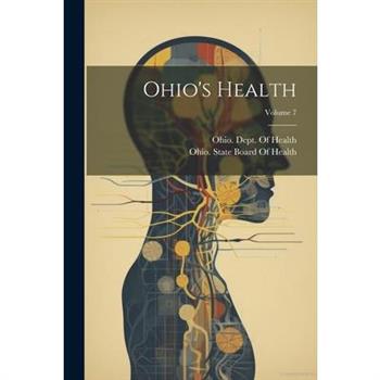 Ohio's Health; Volume 7