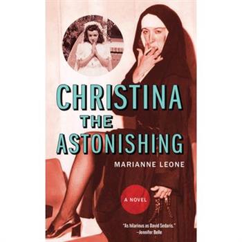 Christina the Astonishing