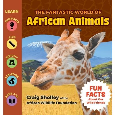 The Fantastic World of African Animals