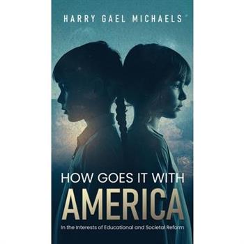 How Goes it With America