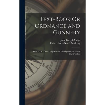 Text-Book Or Ordnance and Gunnery