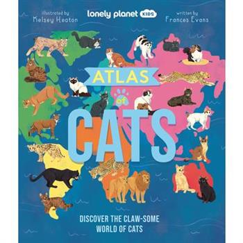 Lonely Planet Kids Atlas of Cats