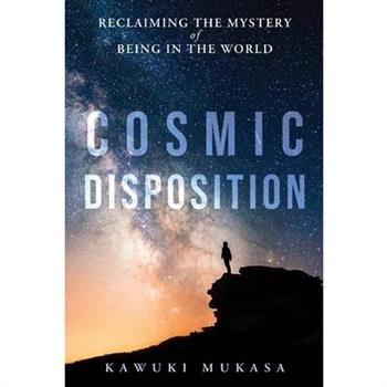 Cosmic Disposition