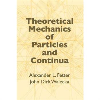 Theoretical Mechanics of Particles and Continua