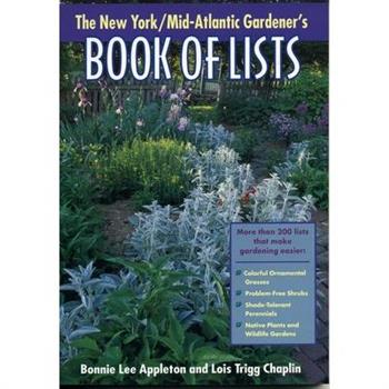 The New York/Mid-Atlantic Gardener’s Book of Lists