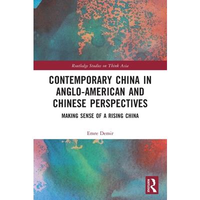 Contemporary China in Anglo-American and Chinese Perspectives