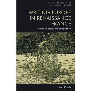 Writing Europe in Renaissance France