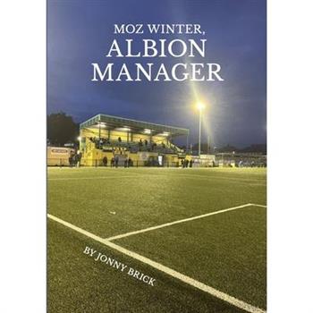 Moz Winter, Albion Manager