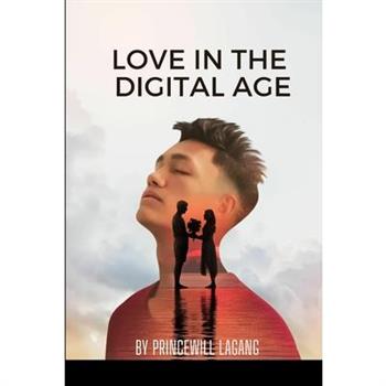 Love in the Digital Age