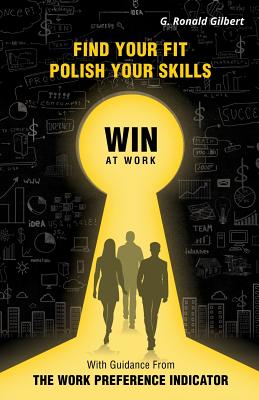 Find Your Fit, Polish Your Skills, Win at Work