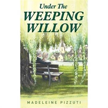 Under The Weeping Willow