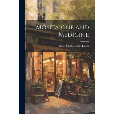 Montaigne and Medicine