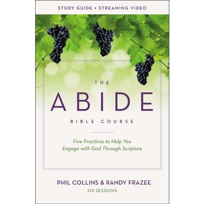 The Abide Bible Course Study Guide Plus Streaming Video