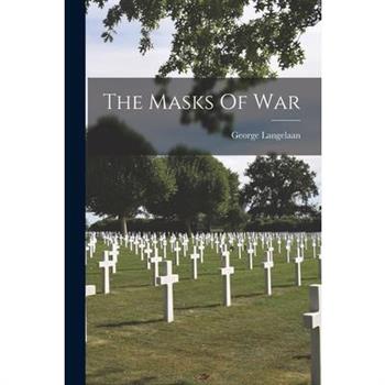 The Masks Of War