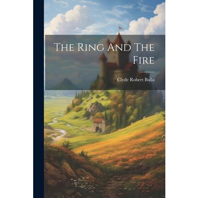 The Ring And The Fire