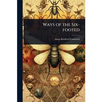 Ways of the Six-footed