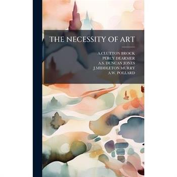 The Necessity of Art
