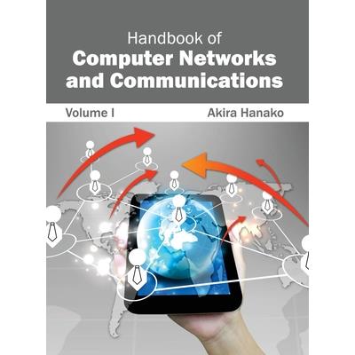 Handbook of Computer Networks and Communications: Volume I