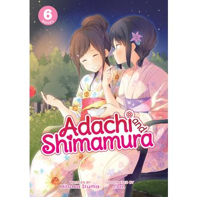Adachi and Shimamura (Light Novel) Vol. 6
