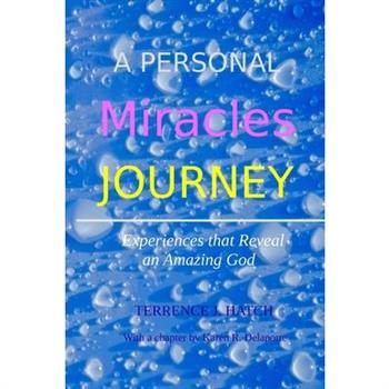 A Personal Miracles Journey