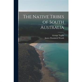 The Native Tribes of South Australia