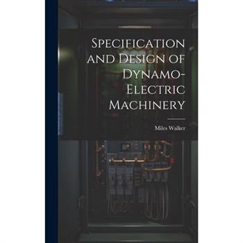 Specification and Design of Dynamo-Electric Machinery