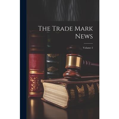 The Trade Mark News; Volume 2