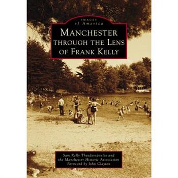 Manchester Through the Lens of Frank Kelly