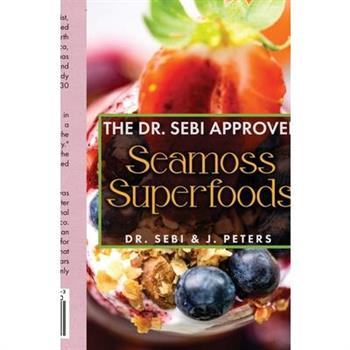 The Dr. Sebi Approved Seamoss Superfoods