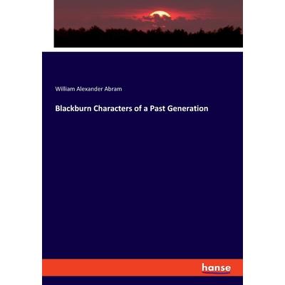 Blackburn Characters of a Past Generation