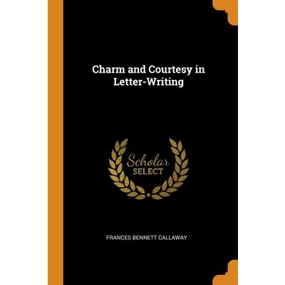 Charm and Courtesy in Letter-Writing