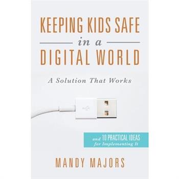 Keeping Kids Safe in a Digital World