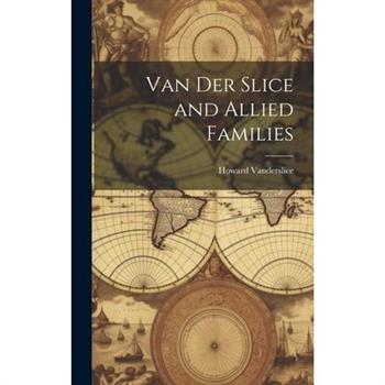 Van Der Slice and Allied Families