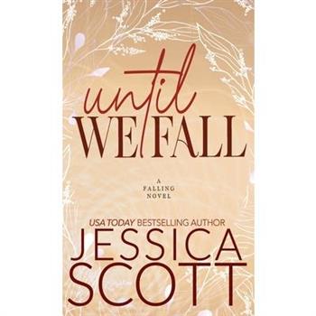 Until We Fall