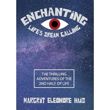 Enchanting - Life's Dream Calling