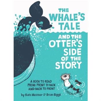 The Whale's Tale and the Otter's Side of the Story