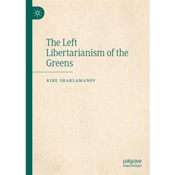 The Left Libertarianism of the Greens